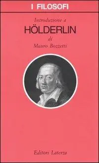 Soddisfatti O Rimborsati Introduzione a Hölderlin