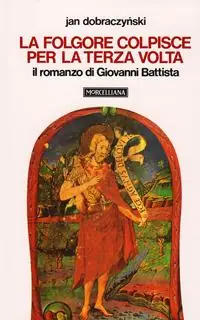 La folgore colpisce per la terza volta. Il romanzo di Giovanni Battista Compra Oggi Stesso
