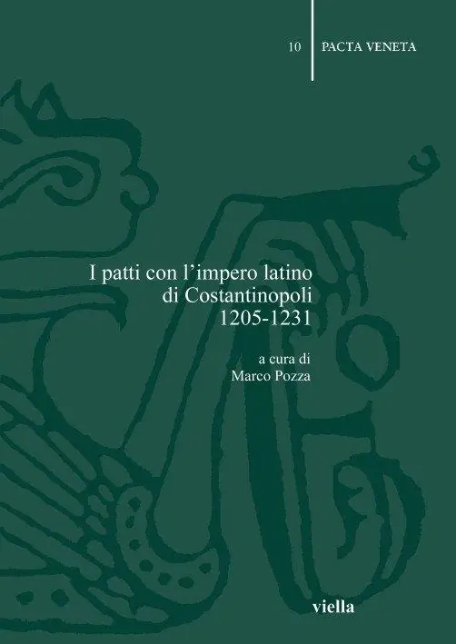 Offerta I patti con l‘impero latino di Costantinopoli 1205-1231