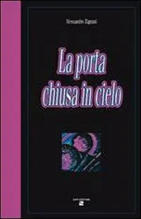 Prezzo Basso La porta chiusa in cielo