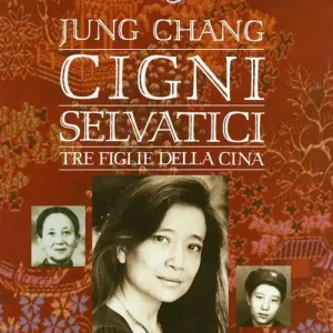 Promo Stagionale Cigni selvatici. Tre figlie della Cina