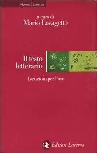 Il testo letterario. Istruzioni per l‘uso Ultimissimo Modello