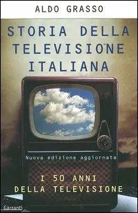 Storia della televisione italiana. I 50 anni della televisione Sconto