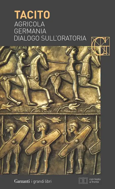 Agricola-Germania-Dialogo sull‘oratoria. Testo latino a fronte Nuova Collezione