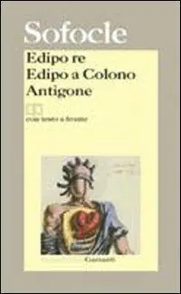 Edipo re-Edipo a Colono-Antigone. Testo greco a fronte Ordina Subito