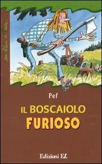 Prezzo Scontato Il boscaiolo furioso
