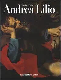 Andrea Lilio. Ediz. illustrata Vendita Finale