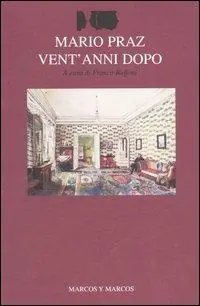 Occasione Imperdibile Mario Praz vent‘anni dopo. Atti del Convegno (Roma-Cassino, 15-18 ottobre 2002)