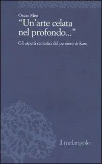 Un‘arte celata nel profondo... Gli aspetti semiotici del pensiero di Kant Non Perdere