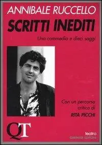 Scritti inediti. Una commedia e dieci saggi Professionale