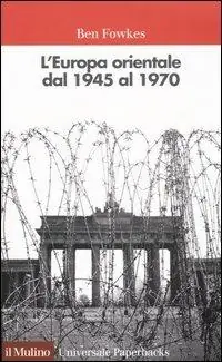 L‘ Europa orientale dal 1945 al 1970 A Buon Prezzo