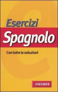 Affare Esercizi spagnolo. Con tutte le soluzioni