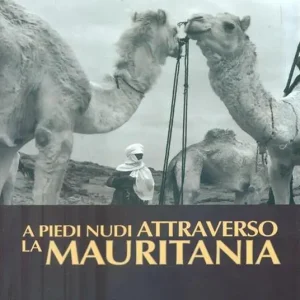 A piedi nudi attraverso la Mauritania Compra Online