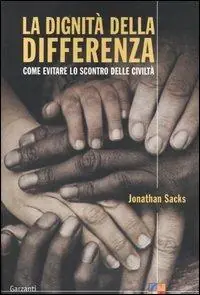 La dignità della differenza. Come evitare lo scontro delle civiltà Prezzo Basso