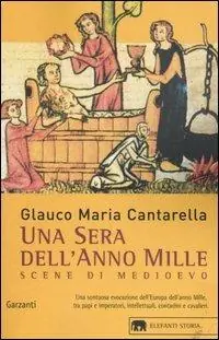 Una sera dell‘anno Mille. Scene di Medioevo A Buon Prezzo