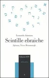 Nuovo Arrivo Scintille ebraiche. Spinoza, Vico e Benamozegh