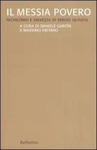 Compra Adesso Il Messia povero. Nichilismo e salvezza in Sergio Quinzio