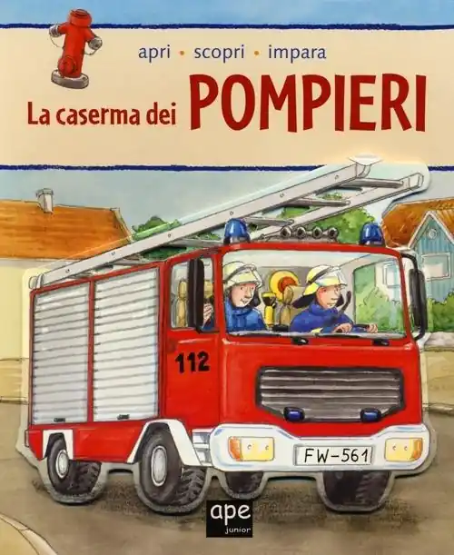 Soddisfatti O Rimborsati La caserma dei pompieri. Apri, scopri, impara. Ediz. illustrata