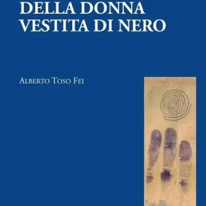 Must-Have Il mistero della donna vestita di nero
