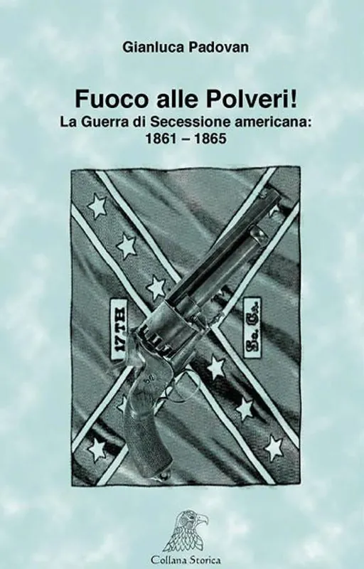 Fuoco alle polveri! La Guerra di Secessione americana 1861-1865 Promozione Esclusiva