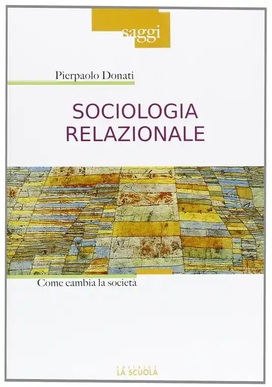 Nuova Collezione Sociologia relazionale. Come cambiare la società
