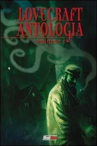 Lovecraft. Antologia. Vol. 1 Popolare