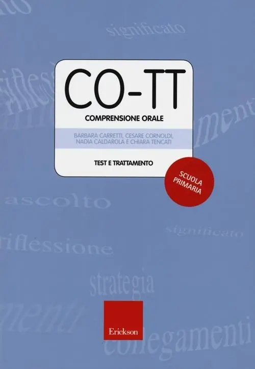 CO-TT. Comprensione orale. Test e trattamento. Scuola primaria di primo grado. Con CD-ROM Direttamente Dal Produttore