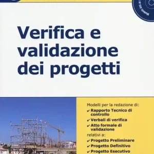 Verifica e validazione dei progetti. Con CD-ROM Ultime Pezzi