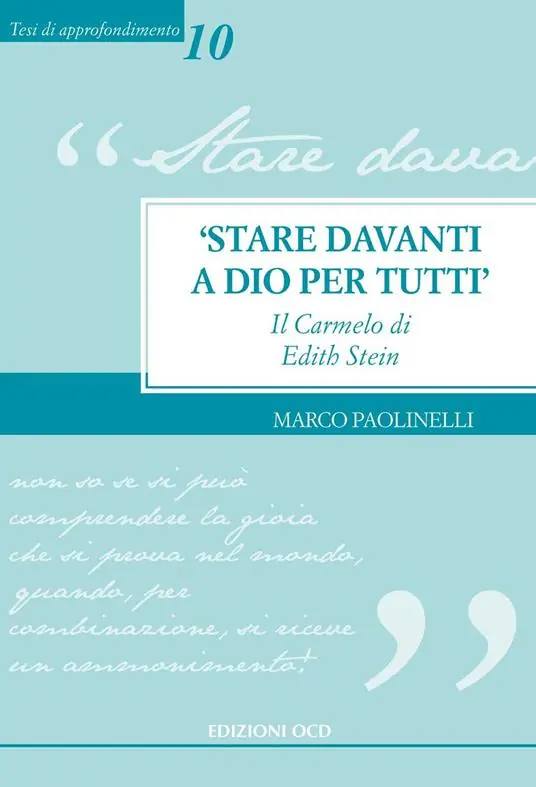 Economico «Stare davanti a Dio per tutti». Il Carmelo di Edith Stein