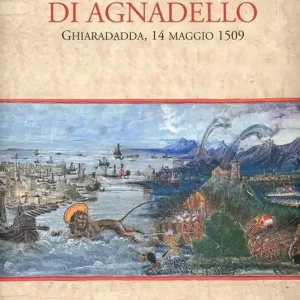 Sconto La battaglia di Agnadello. Ghiaradadda, 14 maggio 1509
