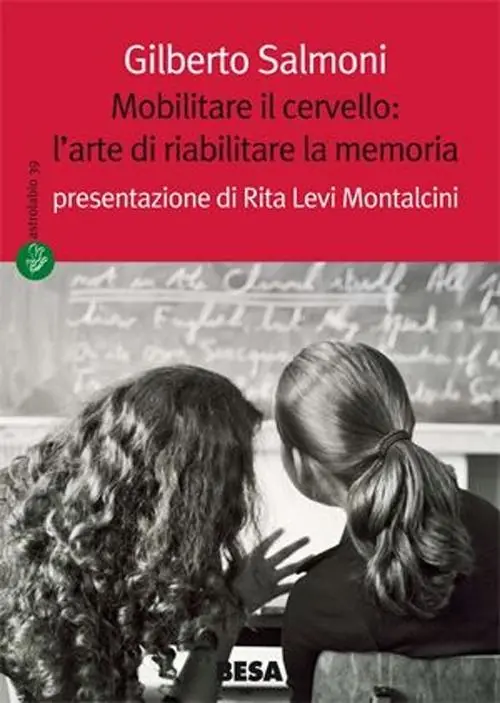 Mobilitare il cervello l‘arte di riabilitare la memoria Spedito Oggi