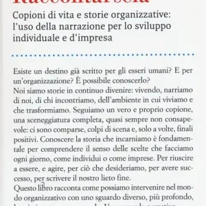 Raccontarsela. Copioni di vita e storie organizzative l‘uso della narrazione per lo sviluppo individuale e d‘impresa Di Tendenza