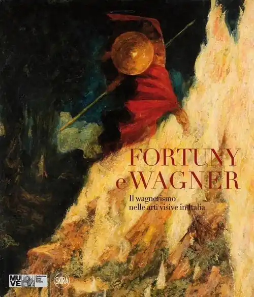 Ordina Subito Fortuny e Wagner. Il wagnerismo nelle arti visive in Italia. Ediz. illustrata. Con CD Audio