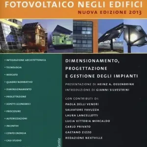 Fotovoltaico negli edifici. Dimensionamento, progettazione e gestione degli impianti Prezzo Di Fabbrica