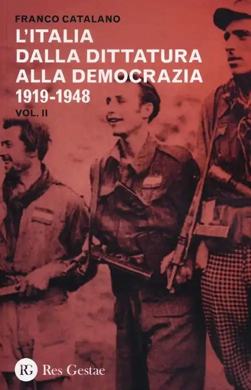 Sconto L‘Italia dalla dittatura alla democrazia. 1919-1948. Vol. 2