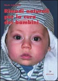 Novità Rimedi naturali per la cura dei bambini
