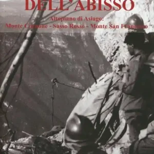 Sull‘orlo dell‘abisso. Altopiano di Asiago Monte Cornone-Sasso Rosso-Monte San Francesco Pagamento Sicuro