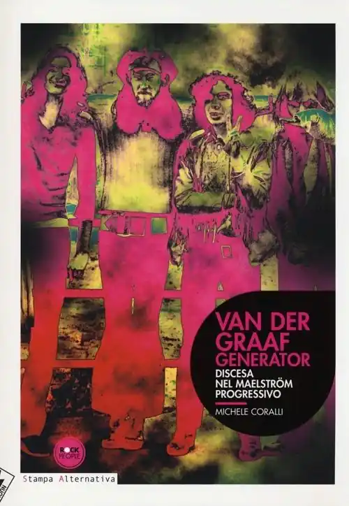 Solo Oggi Van der Graaf generator. Discesa nel Maelström progressivo