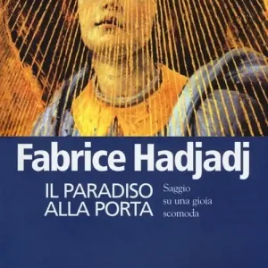 Prezzo Di Fabbrica Il paradiso alla porta. Saggio su una gioia scomoda
