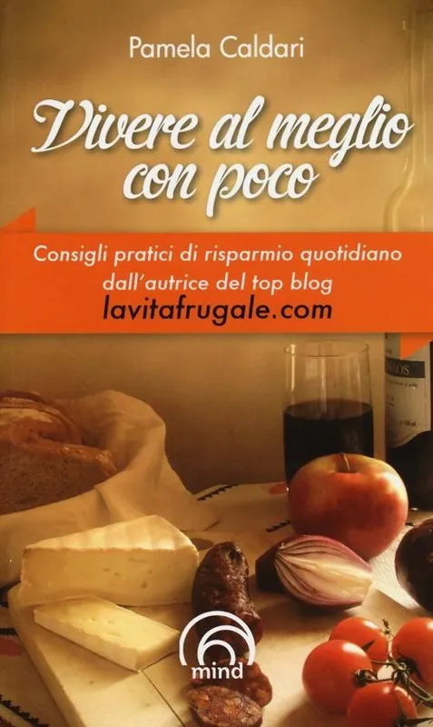 Compra Oggi Stesso Vivere al meglio con poco
