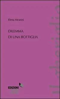 Promo Stagionale Dilemma di una bottiglia