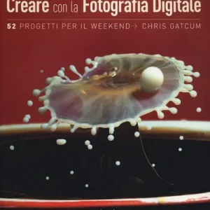 Compra Online Creare con la fotografia digitale. 52 progetti per il weekend