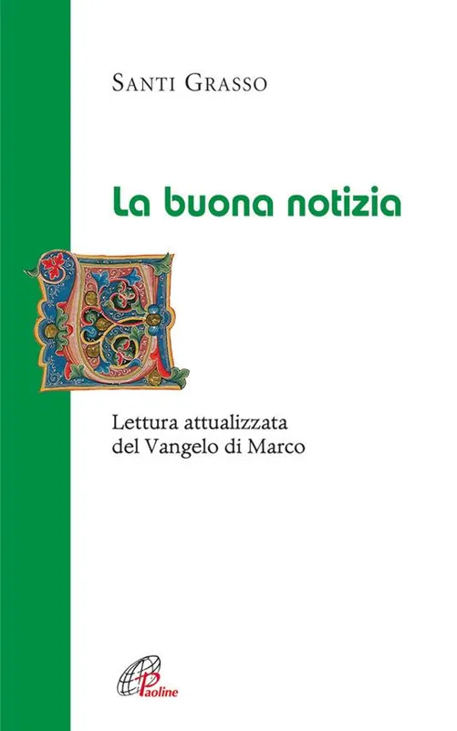 Prezzo Scontato La Buona notizia. Lettura attualizzata del Vangelo di Marco