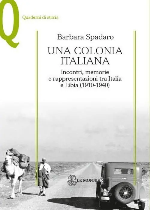 Saldi Una colonia italiana. Incontri, memorie e rappresentazioni tra Italia e Libia
