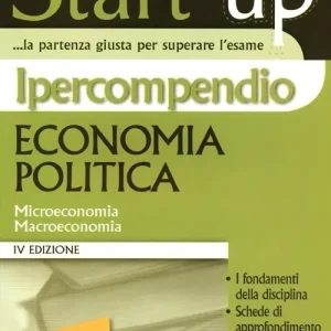 Ipercompendio economia politica. Microeconomia. Macroeconomia Ordina Subito
