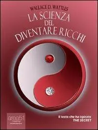 Subito Disponibile La scienza del diventare ricchi