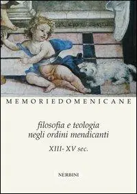 Filosofia e teologia negli ordini mendicanti (XIII-XV sec.) Affare
