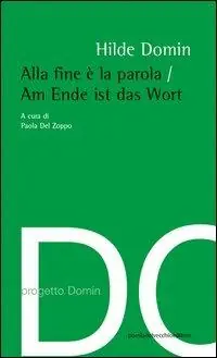 Prezzo Conveniente Alla fine è la parola. Ediz. italiana e tedesca