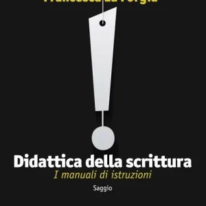 Didattica della scrittura. I manuali di istruzioni Nuova Collezione