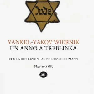 Prezzo Scontato Un anno a Treblinka. Con la deposizione al processo Eichmann